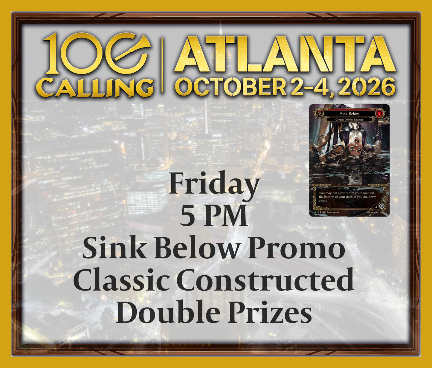 Calling 100 -  Friday 5 PM - Sink Below Promo - Classic Constructed - Double Prizes