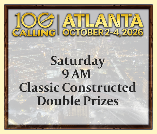 Calling 100 -  Saturday 9 AM - Classic Constructed - Double Prizes