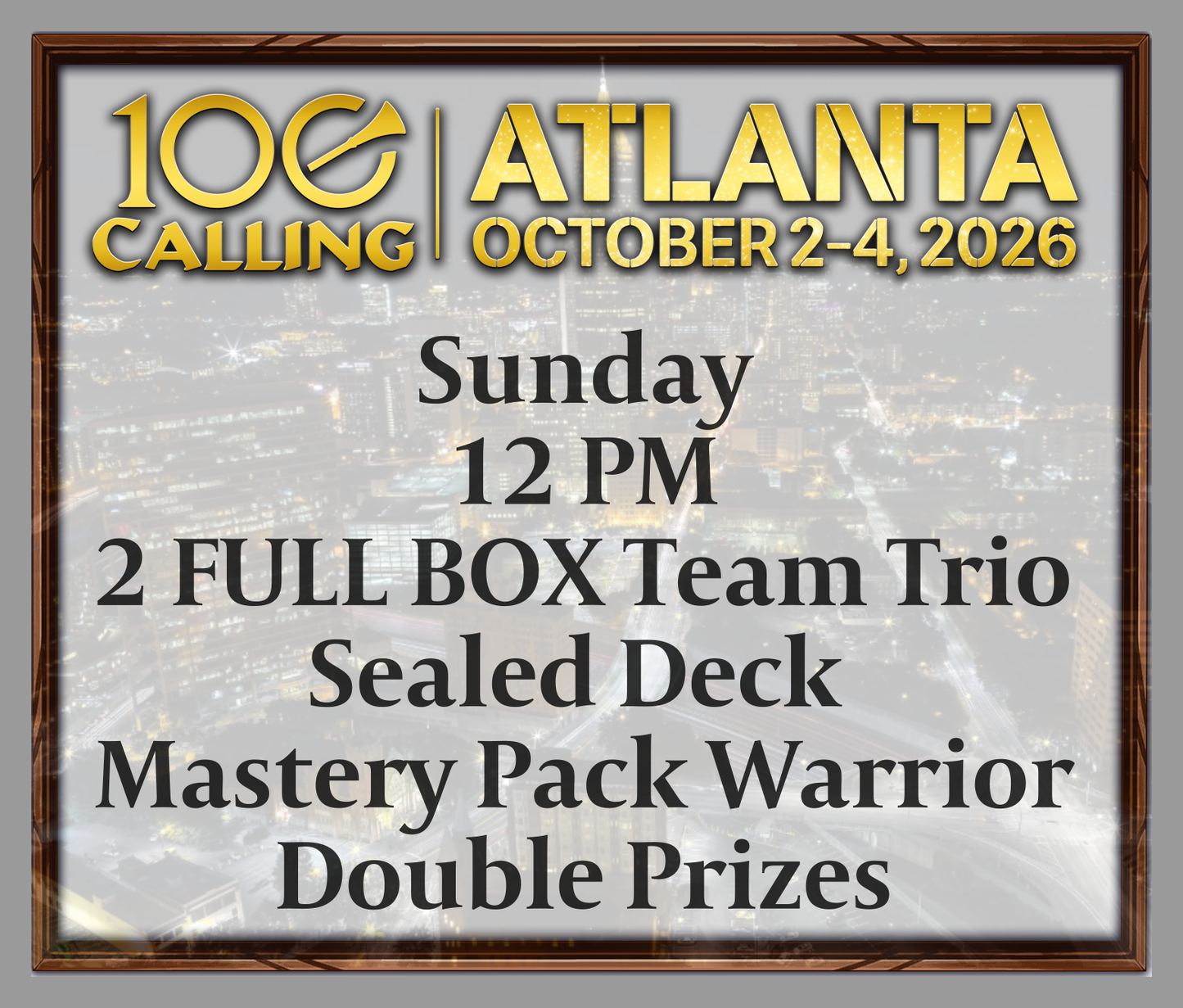 Calling 100 -  Sunday 12 PM - Two Full Box Team Trio - Sealed Deck Mastery Pack Warrior