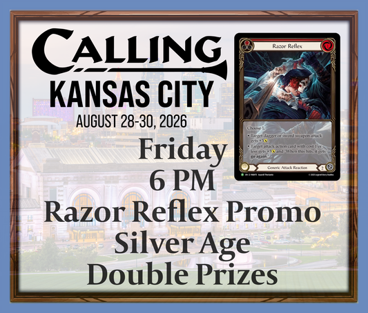 Calling Kansas City 2026 -  Friday 6 PM - Razor Reflex Promo - Silver Age - Double Prizes