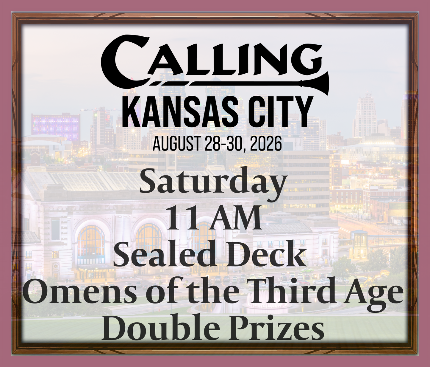 Calling Kansas City 2026 -  Saturday 11 AM - Sealed Deck Omens - Double Prizes