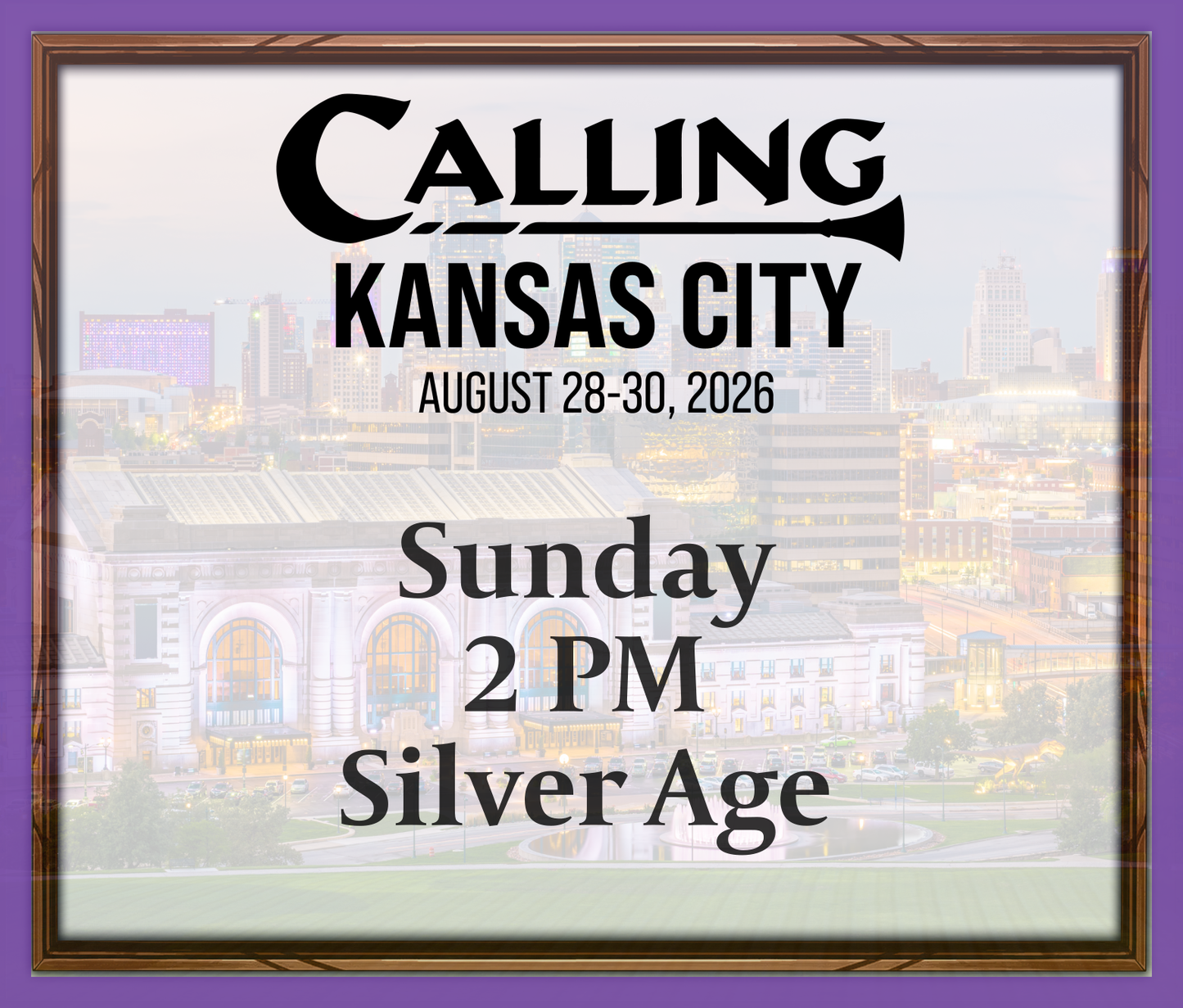 Calling Kansas City 2026 -  Sunday 2 PM - Silver Age
