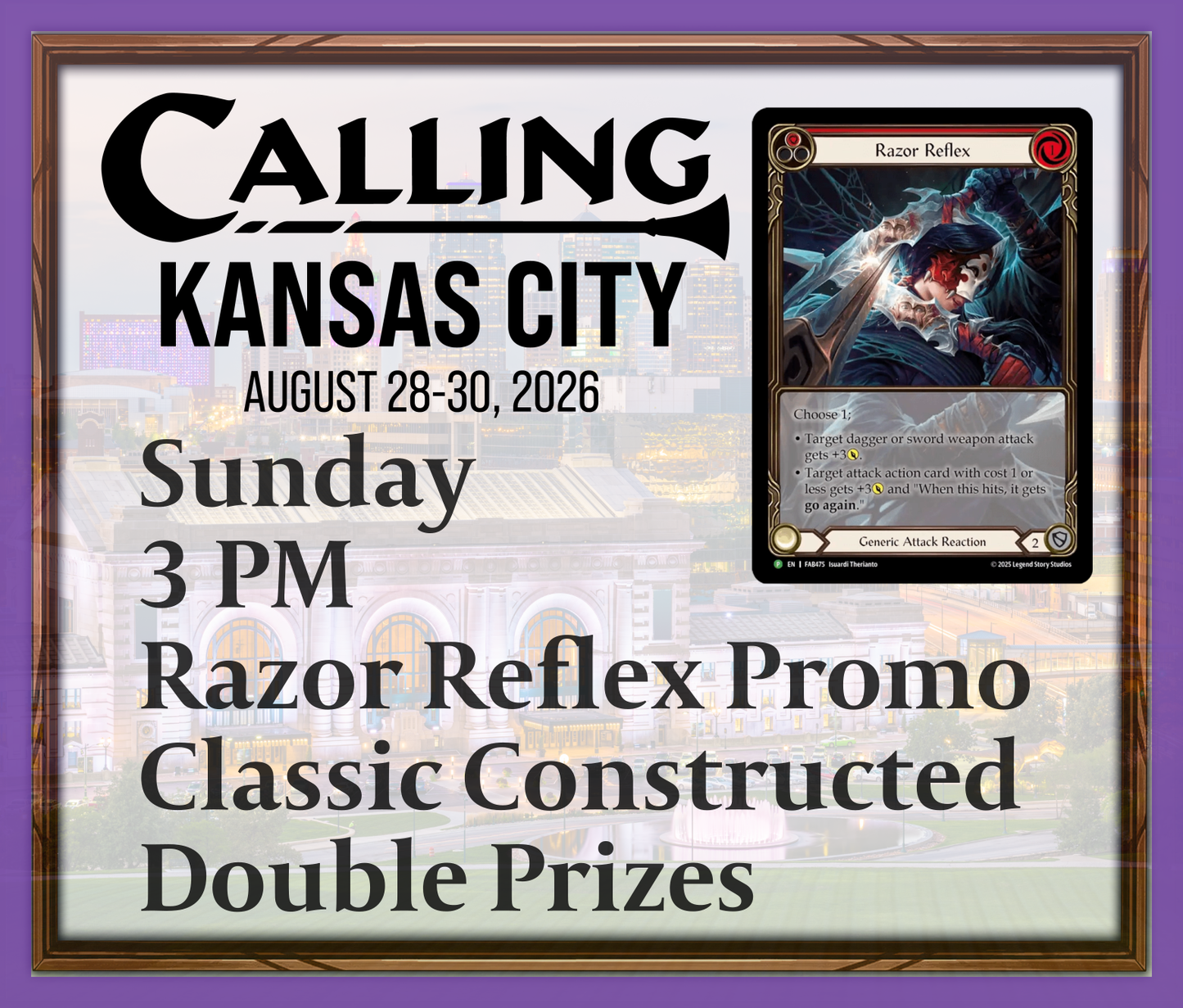 Calling Kansas City 2026 -  Sunday 3 PM - Razor Reflex Promo - Classic Constructed - Double Prizes