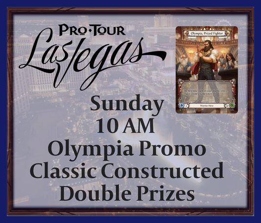 Sunday 10 AM - Olympia Promo - Classic Constructed - Double Prizes